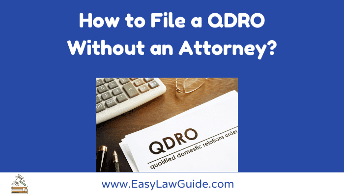 How to file a QDRO without an attorney image