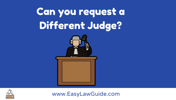 Can you request a different judge in a criminal case