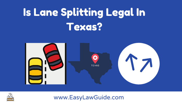 Is Lane Splitting Legal In Texas?